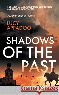 Shadows Of The Past Lucy Appadoo 9780648464778 Lucy Appadoo