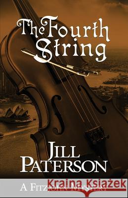 The Fourth String: A Fitzjohn Mystery Jill Paterson 9780648465362 Jill Henderson