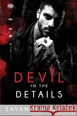 Devil In The Details Savannah Blaize 9780648467540 Savannah Blaize