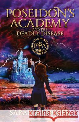 Poseidon's Academy and the Deadly Disease Sarah a Vogler 9780648470106 Enchanted Inkwell