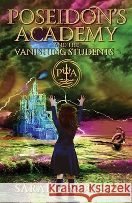 Poseidon's Academy and the Vanishing Students Sarah a Vogler   9780648470137 Enchanted Inkwell