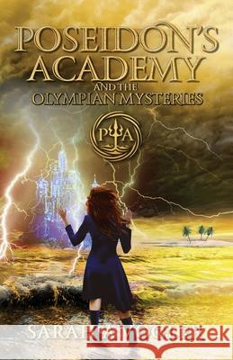 Poseidon's Academy and the Olympian Mysteries (Book 4) Sarah a. Vogler 9780648470168 Enchanted Inkwell