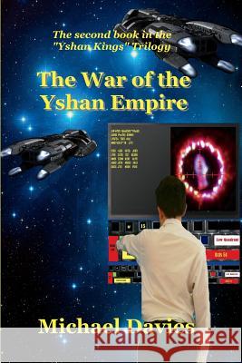 The War of the Yshan Empire Michael Davies 9780648470229 Mickie Dalton Foundation