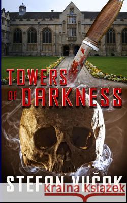 Towers of Darkness Stefan Vucak 9780648473107 Stefan Vucak