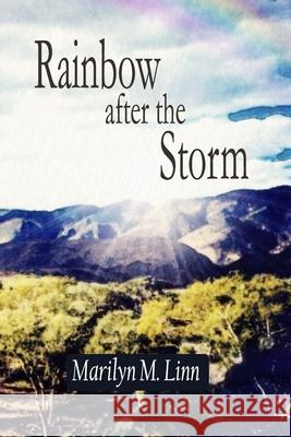 Rainbow after the Storm Marilyn M. Linn 9780648473282