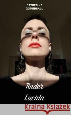 Tinder Lucida Gomersall Catherine 9780648473336 Catherine Gomersall