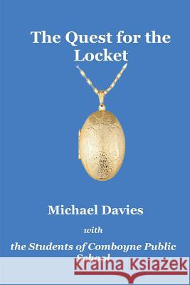 The Quest for the Locket Michael Davies   9780648476627 Mickie Dalton Foundation