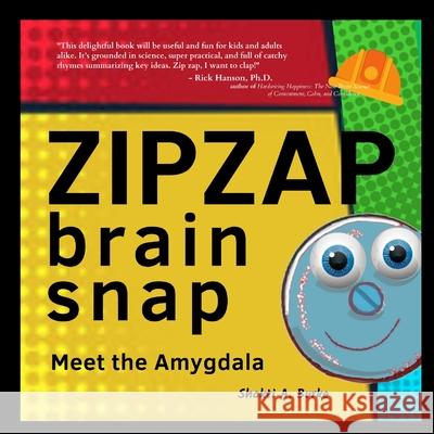 ZipZap Brain Snap: Meet the Amygdala Shakti a. Burke 9780648479666 Joyfulmind