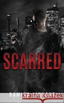 Scarred Damien Linnane 9780648480242