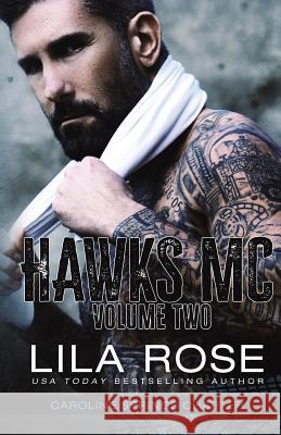 Hawks MC: Caroline Springs Charter- Volume #2 Lila Rose 9780648481652 Lila Rose