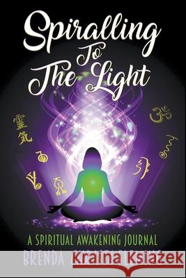 Spiralling To The Light Brenda Christa Fleming 9780648482406 BC Fleming