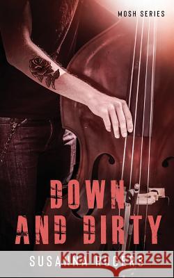 Down and Dirty Susanna Rogers   9780648492023 Bucher & Reid