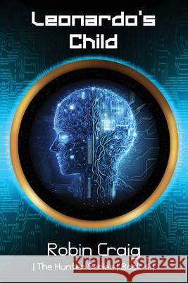 Leonardo's Child Robin Craig 9780648497288 Thoughtware Books