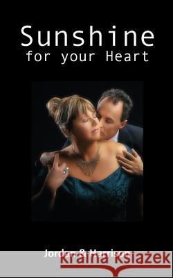 Sunshine for Your Heart Jordan & Harrison   9780648512103 Publicious Pty Ltd