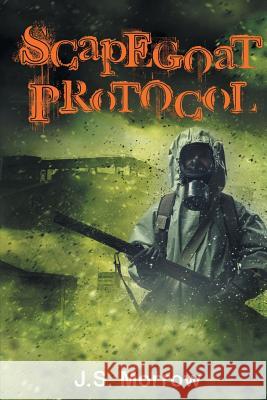 Scapegoat Protocol J S Morrow 9780648513018 Escarpment Publishing