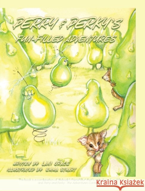 Perry & Perky's Fun-Filled Adventures Lani Grace 9780648513773