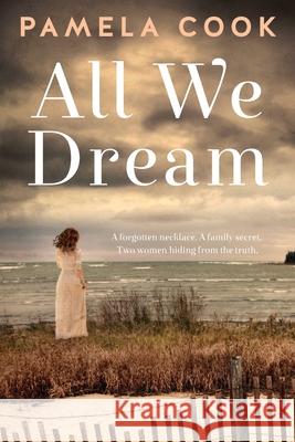 All We Dream Pamela Cook 9780648523536 Wildwords Publishing