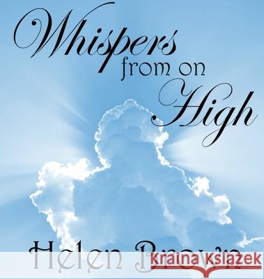 Whispers from on High Helen Brown Wendy Wood 9780648528593 Jean Helen Brown