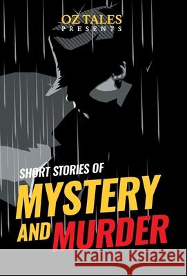 Short Stories of Mystery and Murder Charmaine Clancy   9780648529606 Rainforest Writing Retreat