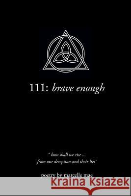111: brave enough Marcelle Mae 9780648530015 Marcelle Mae