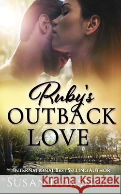 Ruby's Outback Love Susan Horsnell 9780648530336 Susan Horsnell