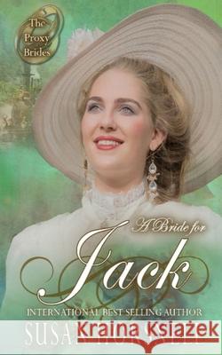 A Bride for Jack Susan Horsnell 9780648530350 Susan Horsnell