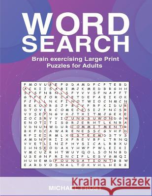 Word Search: Brain Exercising Large Print Puzzles For Adults Michael Frost 9780648540717 Brock Way