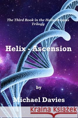 Helix - Ascension Michael Davies 9780648547013 Mickie Dalton Foundation