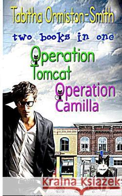 Operation Tomcat Volume 1 Tabitha Ormiston-Smith 9780648551942