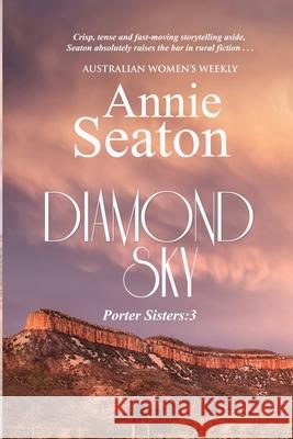 Diamond Sky Annie Seaton 9780648556381 Annie Seaton Author