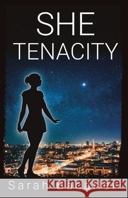 She, Tenacity Sarah Bacaller 9780648557524 Breakfast Serial