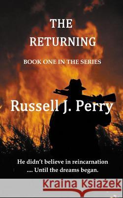 The Returning Russell J. Perry 9780648558101 Russsell Perry