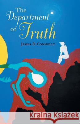 The Department of Truth James D. Connolly Lubna A. Siddiqi 9780648558804 James Duncan Connolly