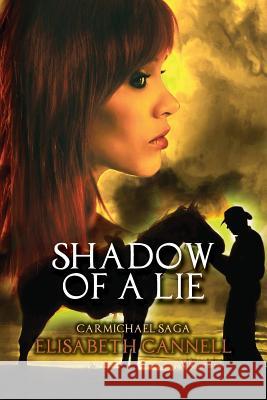 Shadow of a Lie: Carmichael Saga Elisabeth Cannell   9780648576907