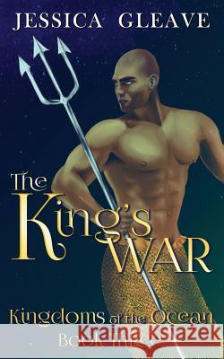 The King's War Jessica Gleave 9780648577218 Jessica Gleave