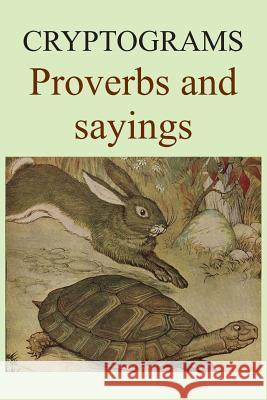 Cryptograms: Proverbs and sayings Alan Cockerill 9780648580003 Ejr Language Service Pty. Ltd.