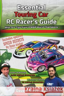 Essential Touring Car RC Racer's Guide Dave B Stevens 9780648581123 David Stevens