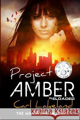 Project Amber: The Milestone Incident Carl Lakeland   9780648587057 Leif Karl Schlemmer