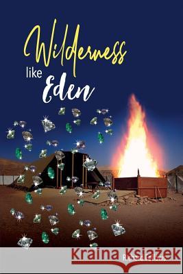 Wilderness Like Eden Richard Fellows Bettina Kradolfer Colleen Kaluza 9780648588306 Richard Fellows