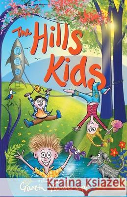 The Hills Kids: Book One Gareth Vanderhope 9780648594901 Swooping Books