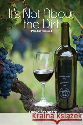 It's Not About the Dirt David Stannard 9780648596240