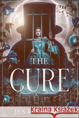 The Cure Jen Kingsford 9780648604266 Jen Kingsford
