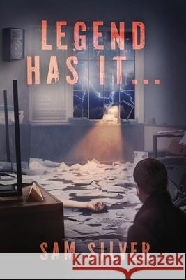 Legend Has It Sam Silver 9780648607779