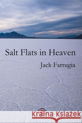 Salt Flats in Heaven Jack Farrugia 9780648611134 In Case of Emergency Press