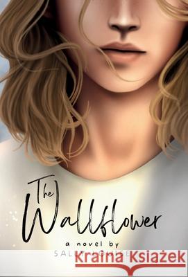 The Wallflower Sally Louise 9780648614944 Sally Louise