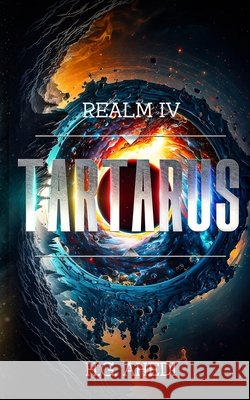 Tartarus (Realm Book 4) H. G. Ahedi 9780648624219 H.G. Ahedi