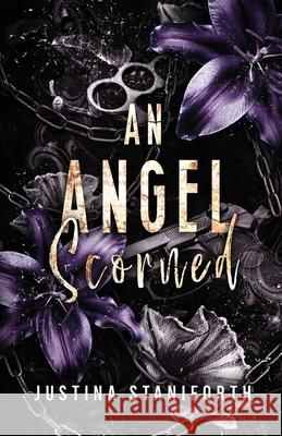 An Angel Scorned Justina Staniforth 9780648631156