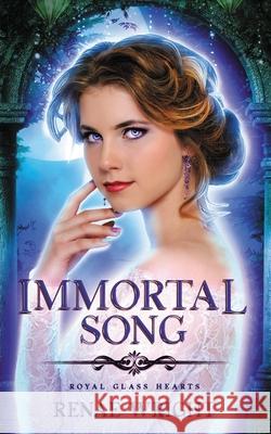 Immortal Song: A Fairy Tale Academy Reverse Harem Romance Renae Wright 9780648661016