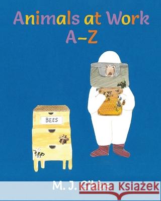 Animals at Work A-Z Marg Joy Gibbs 9780648663881 Margaret Joy Gibbs