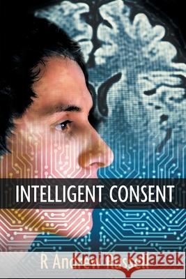 Intelligent Consent R. Andrew Russell 9780648681601 Tale Publishing